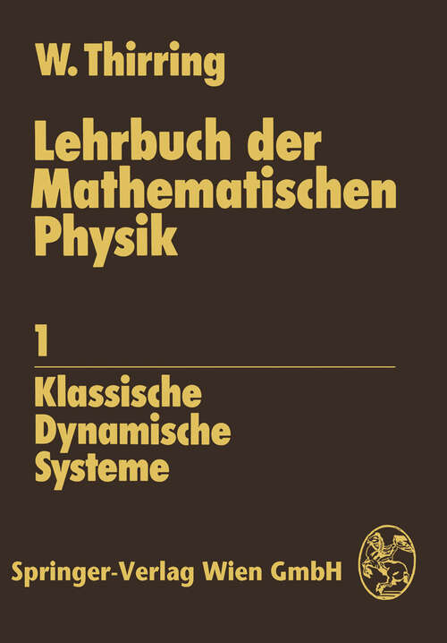 Book cover of Lehrbuch der Mathematischen Physik 1: Klassische Dynamische Systeme (1977)