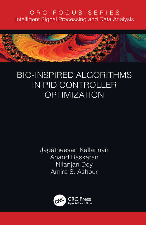 Book cover of Bio-Inspired Algorithms in PID Controller Optimization (Intelligent Signal Processing and Data Analysis)