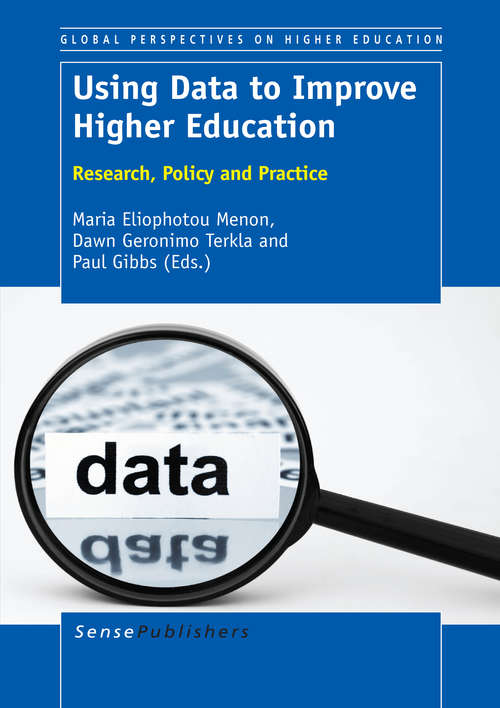 Book cover of Using Data to Improve Higher Education: Research, Policy and Practice (2014) (Global Perspectives on Higher Education)