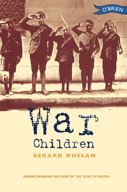 Book cover of War Children: Stories from Ireland's War of Independence