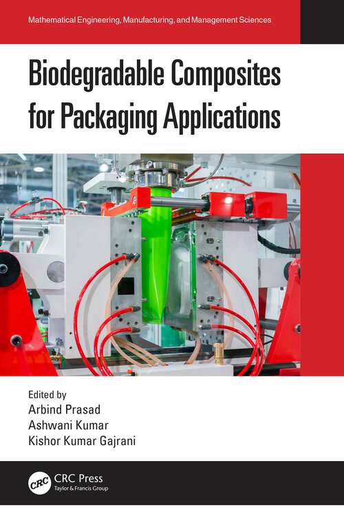 Book cover of Biodegradable Composites for Packaging Applications (Mathematical Engineering, Manufacturing, and Management Sciences)