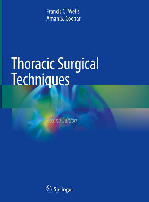 Book cover of Thoracic Surgical Techniques (2nd ed. 2018)