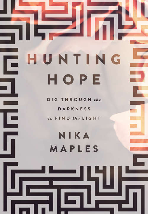 Book cover of Hunting Hope: Dig Through the Darkness to Find the Light