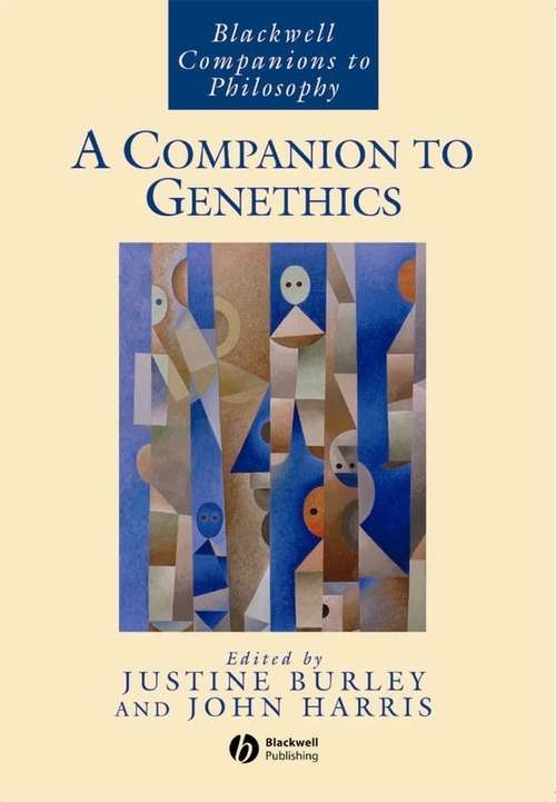 Book cover of A Companion to Genethics (Blackwell Companions to Philosophy #45)