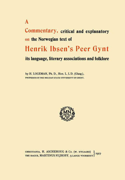 Book cover of A Commentary, critical and explanatory on the Norwegian text of Henrik Ibsen’s Peer Gynt its language, literary associations and folklore (1917)