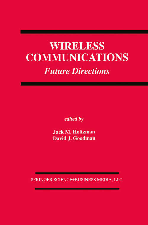 Book cover of Wireless Communications: Future Directions (1993) (The Springer International Series in Engineering and Computer Science #217)