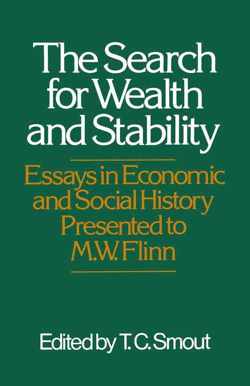 Book cover of Search for Wealth and Stability: Essays in Honour of Michael W.Flinn (1st ed. 1979)