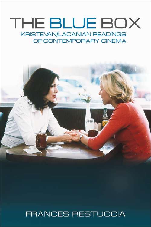 Book cover of The Blue Box: Kristevan/Lacanian Readings of Contemporary Cinema