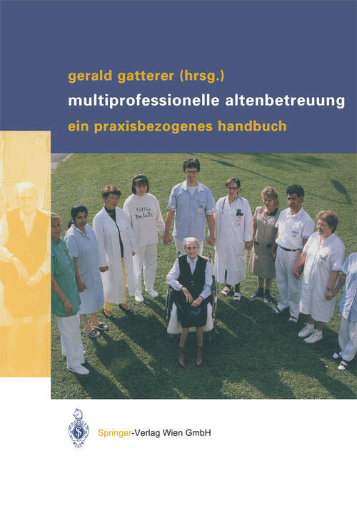 Book cover of Multiprofessionelle Altenbetreuung: Ein praxisbezogenes Handbuch (2003)