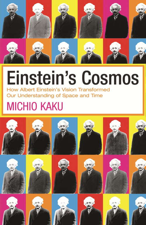 Book cover of Einstein's Cosmos: How Albert Einstein's Vision Transformed Our Understanding of Space and Time (Great Discoveries Ser. #0)