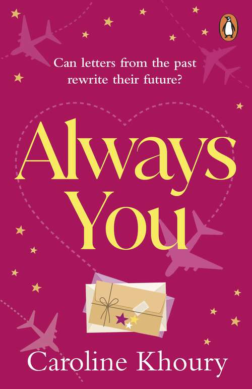 Book cover of Always You: A heartwarming, emotional and wonderfully romantic love story