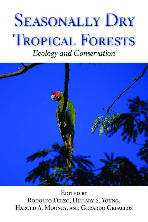Book cover of Seasonally Dry Tropical Forests: Ecology and Conservation (2011)