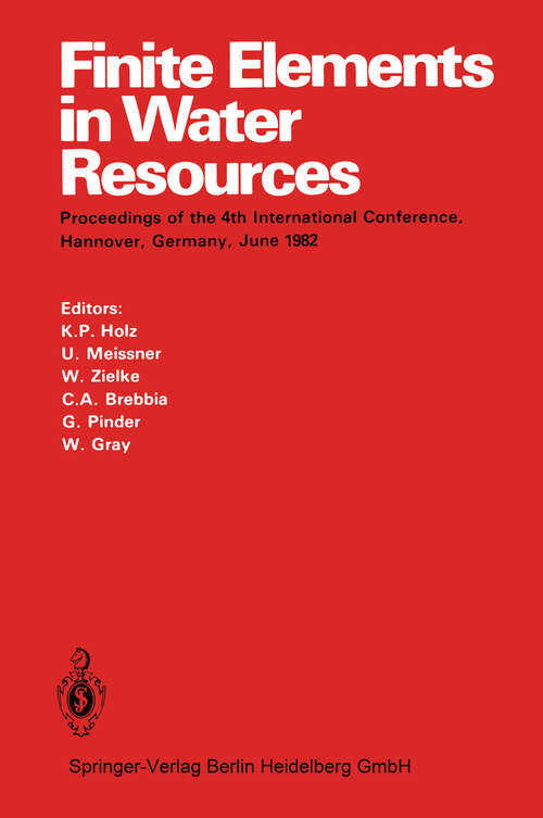 Book cover of Finite Elements in Water Resources: Proceedings of the 4th International Conference, Hannover, Germany, June 1982 (1982)