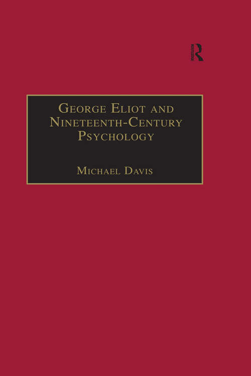 Book cover of George Eliot and Nineteenth-Century Psychology: Exploring the Unmapped Country (The Nineteenth Century Series)