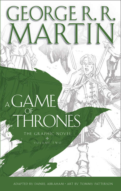 Book cover of A Game of Thrones: Graphic Novel, Volume Two (ePub edition) (A Song of Ice and Fire)