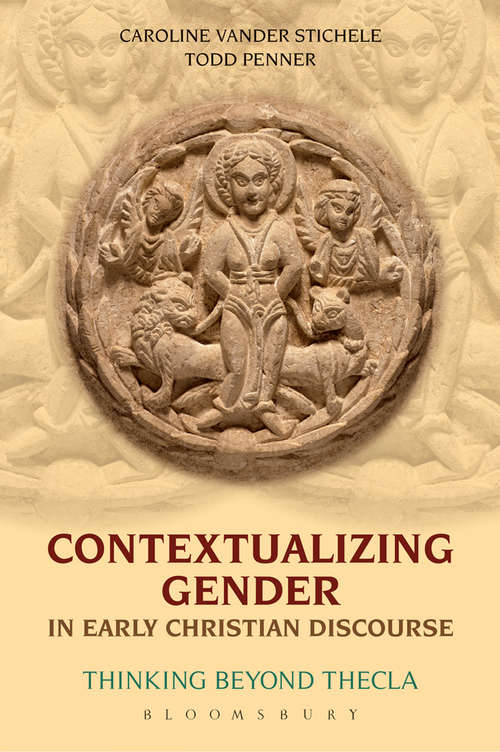 Book cover of Contextualizing Gender in Early Christian Discourse: Thinking Beyond Thecla