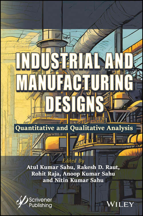 Book cover of Industrial and Manufacturing Designs: Quantitative and Qualitative Analysis