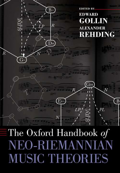 Book cover of The Oxford Handbook of Neo-Riemannian Music Theories (Oxford Handbooks)