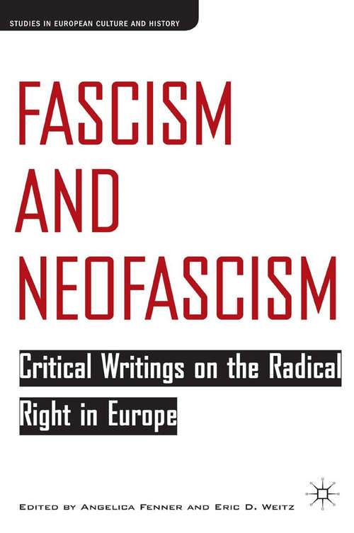 Book cover of Fascism and Neofascism: Critical Writings on the Radical Right in Europe (1st ed. 2004) (Studies in European Culture and History)