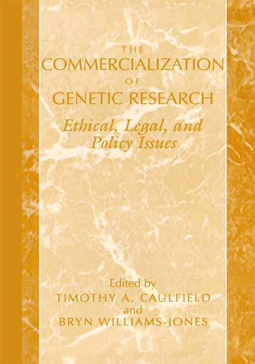 Book cover of The Commercialization of Genetic Research: Ethical, Legal, and Policy Issues (1999)