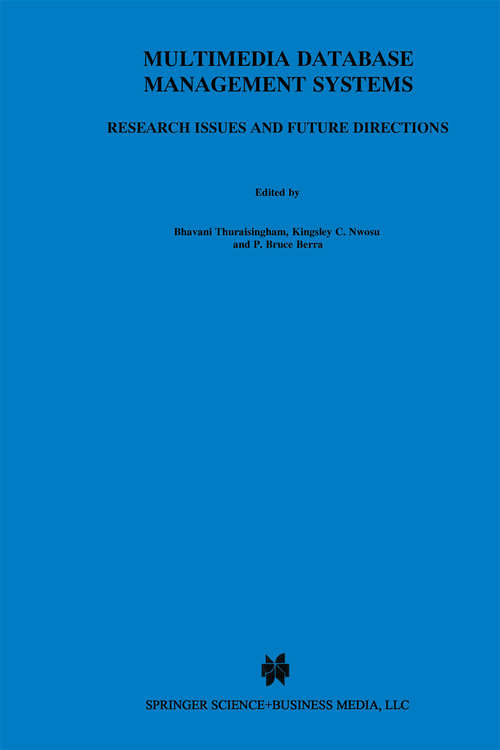 Book cover of Multimedia Database Management Systems: Research Issues and Future Directions (1997)