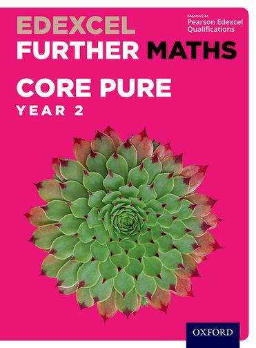 Book cover of Edexcel Further Maths: Core Pure Year 2 Student Book