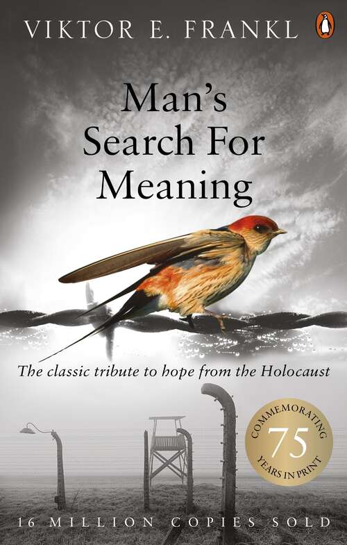 Book cover of Man's Search For Meaning: The classic tribute to hope from the Holocaust