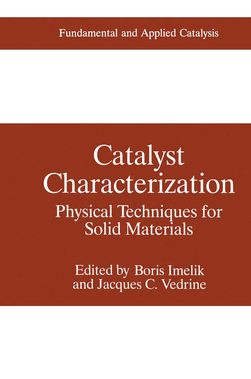 Book cover of Catalyst Characterization: Physical Techniques for Solid Materials (1994) (Fundamental and Applied Catalysis)
