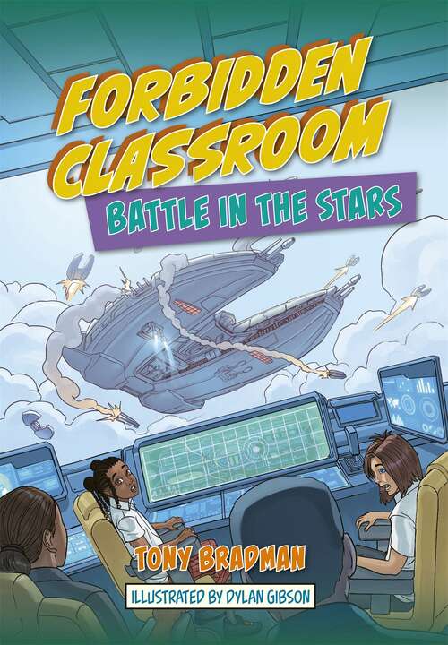 Book cover of Reading Planet: Astro - Forbidden Classroom: Battle in the Stars - Supernova/Earth