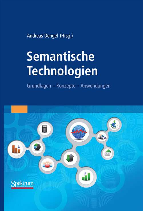 Book cover of Semantische Technologien: Grundlagen. Konzepte. Anwendungen. (2012)