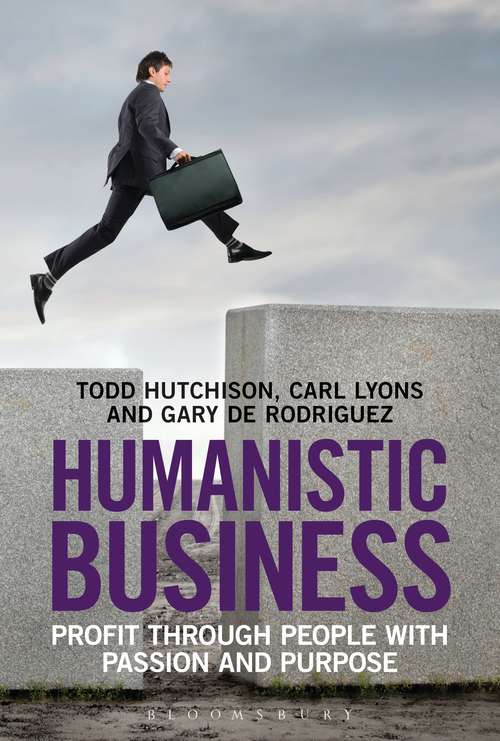 Book cover of Humanistic Business: Profit through People with Passion and Purpose