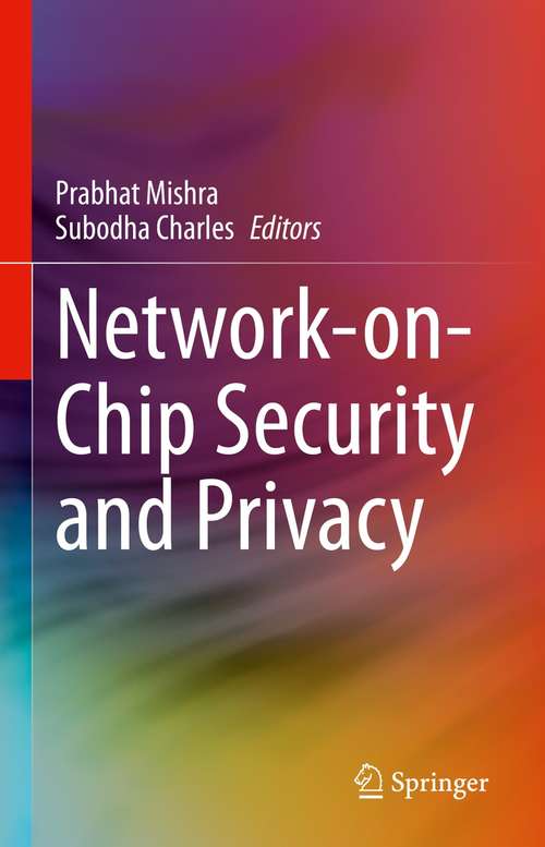 Book cover of Network-on-Chip Security and Privacy (1st ed. 2021)