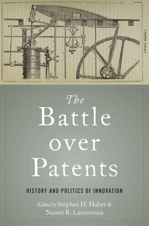 Book cover of The Battle over Patents: History and Politics of Innovation
