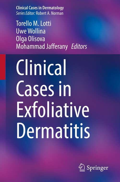 Book cover of Clinical Cases in Exfoliative Dermatitis (1st ed. 2022) (Clinical Cases in Dermatology)