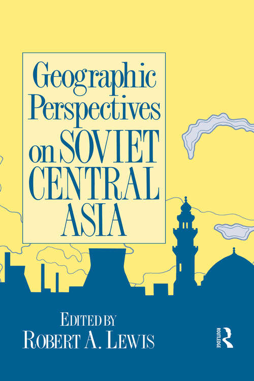 Book cover of Geographic Perspectives on Soviet Central Asia