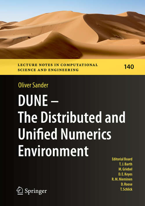 Book cover of DUNE — The Distributed and Unified Numerics Environment (1st ed. 2020) (Lecture Notes in Computational Science and Engineering #140)