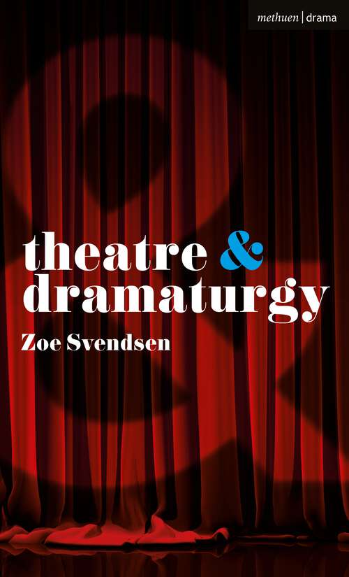 Book cover of Theatre and Dramaturgy (Theatre And)