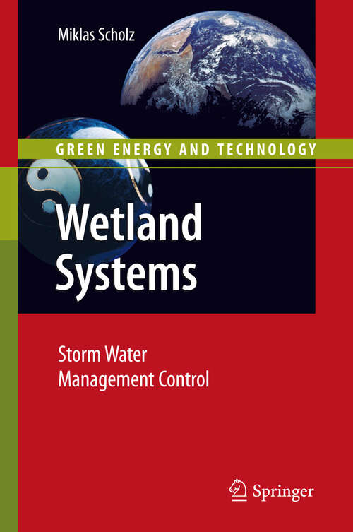 Book cover of Wetland Systems: Storm Water Management Control (2011) (Green Energy and Technology)