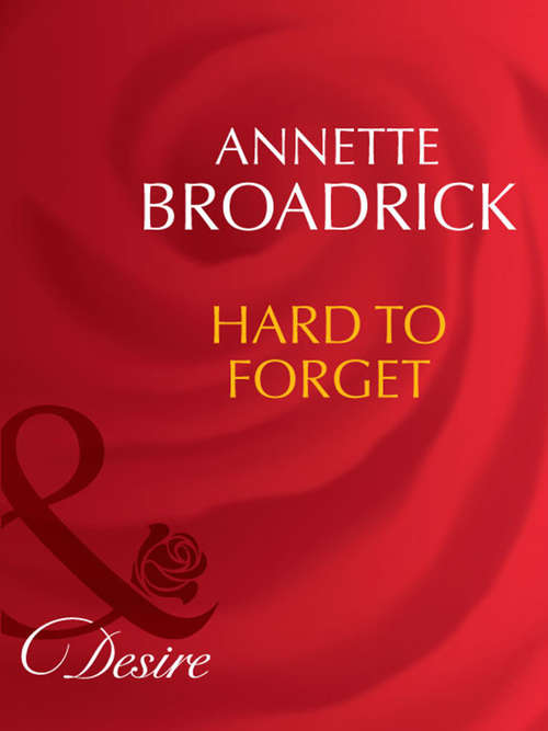 Book cover of Hard To Forget (ePub First edition) (Man of the Month #76)