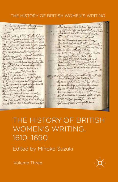 Book cover of The History of British Women's Writing, 1610-1690: Volume Three (2011) (History of British Women's Writing)