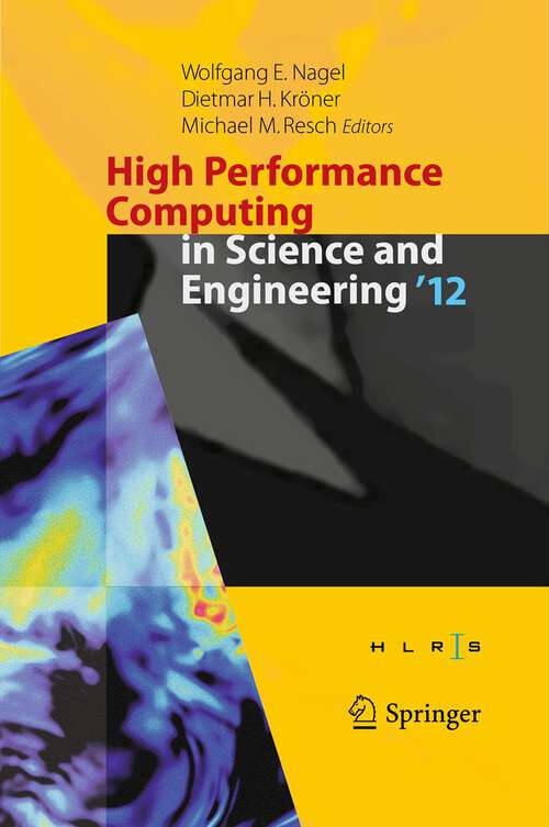 Book cover of High Performance Computing in Science and Engineering ‘12: Transactions of the High Performance Computing Center,  Stuttgart (HLRS) 2012 (2013)