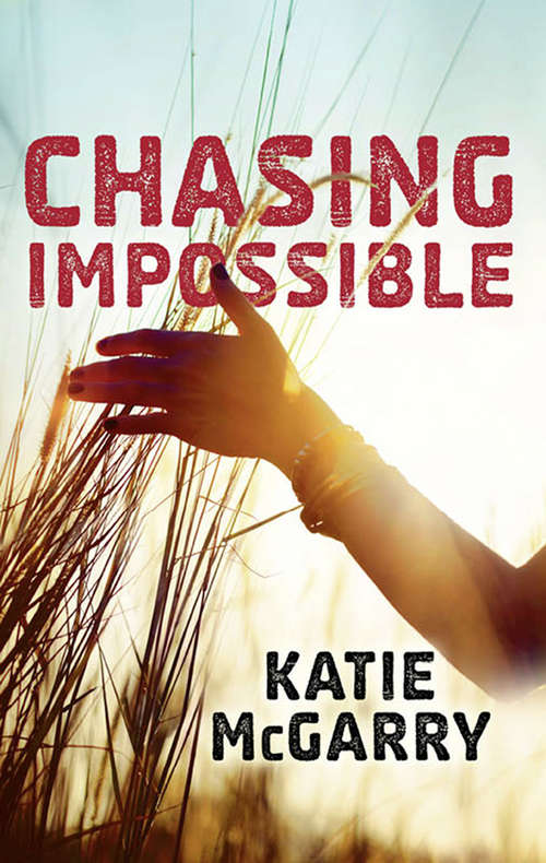 Book cover of Chasing Impossible: A Coming Of Age Ya Romance (ePub edition) (Pushing the Limits #4)