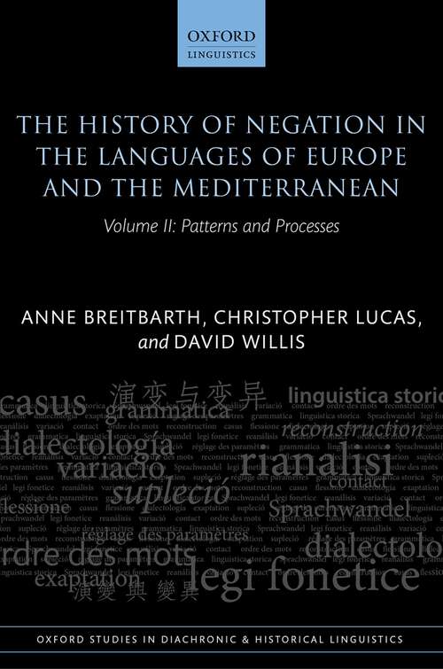 Book cover of The History of Negation in the Languages of Europe and the Mediterranean: Volume II: Patterns and Processes (Oxford Studies in Diachronic and Historical Linguistics #40)