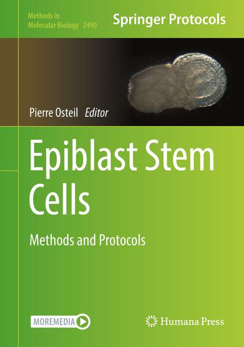 Book cover of Epiblast Stem Cells: Methods and Protocols (1st ed. 2022) (Methods in Molecular Biology #2490)