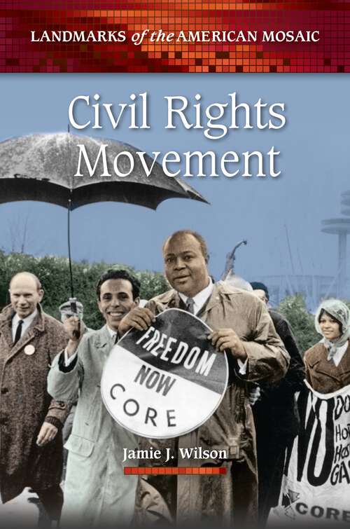 Book cover of Civil Rights Movement (Landmarks of the American Mosaic)