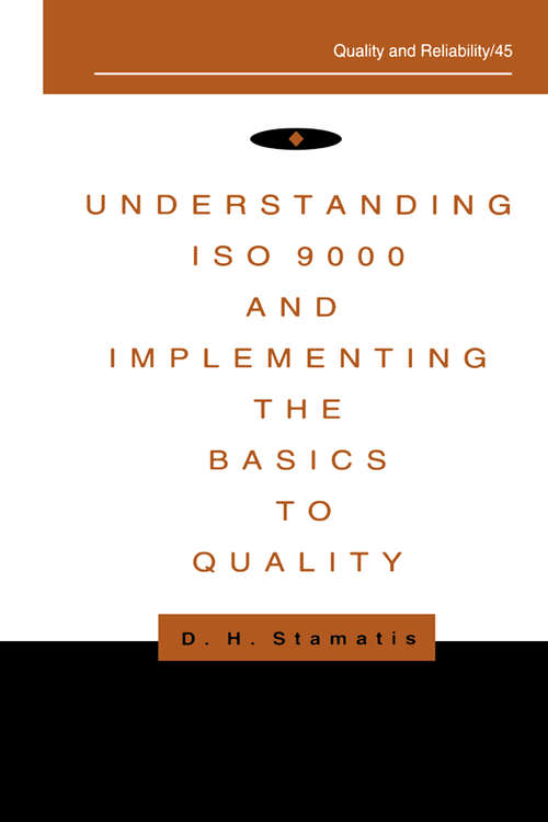 Book cover of Understanding ISO 9000 and Implementing the Basics to Quality (Quality And Reliability Ser.)