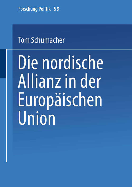 Book cover of Die nordische Allianz in der Europäischen Union (2000) (Forschung Politik #59)