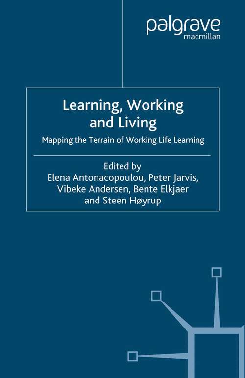 Book cover of Learning, Working and Living: Mapping the Terrain of Working Life Learning (2005)