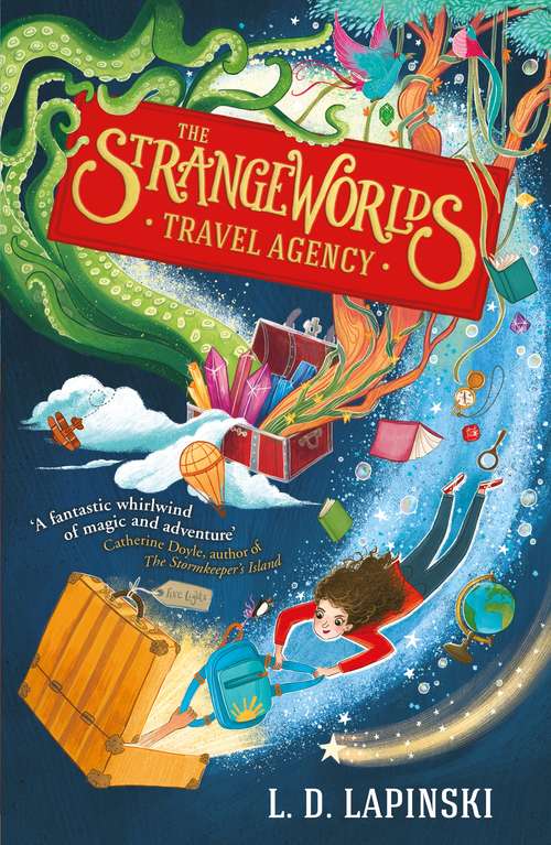 Book cover of The Strangeworlds Travel Agency: Book 1 (The Strangeworlds Travel Agency)