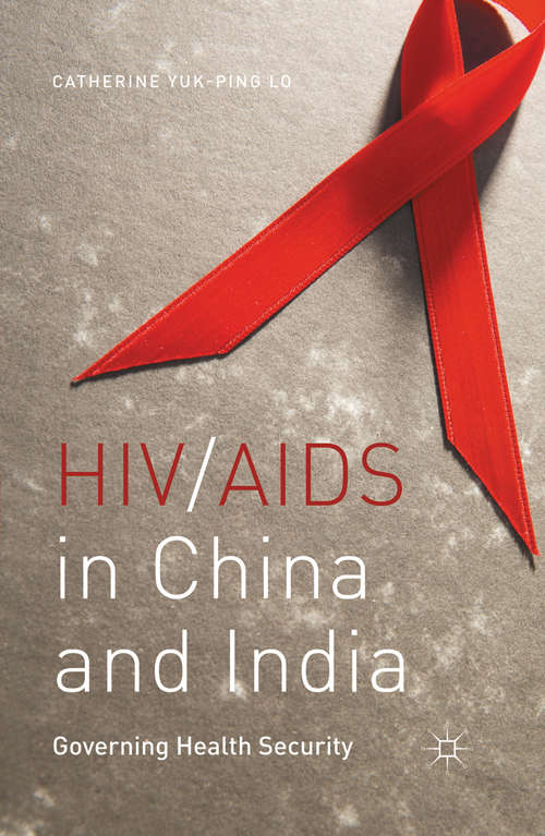 Book cover of HIV/AIDS in China and India: Governing Health Security (2015)